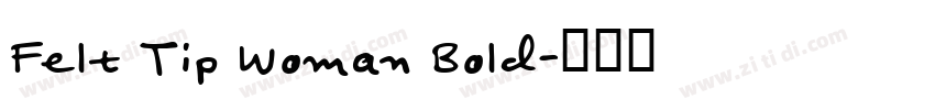 Felt Tip Woman Bold字体转换
